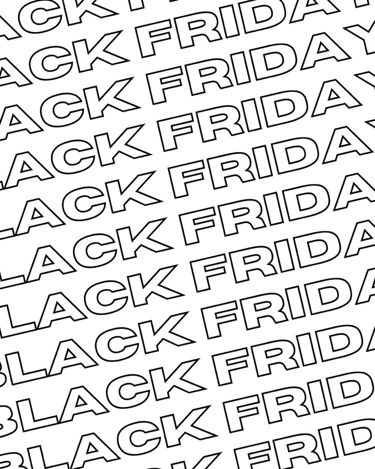 BLACK FRIDAY